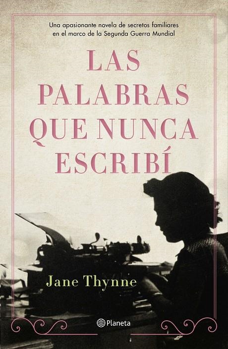 PALABRAS QUE NUNCA ESCRIBÍ | 9788408238324 | THYNNE, JANE