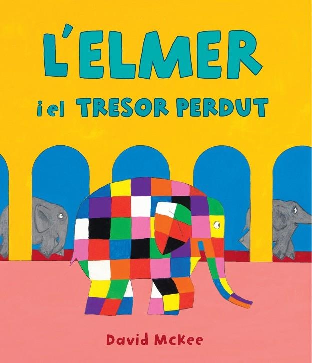 ELMER Y EL TRESOR PERDUT (L'ELMER. ÀLBUM IL·LUSTRAT) | 9788448856984 | MCKEE, DAVID (1935- )