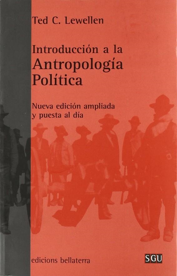 INTRODUCCIÓN A LA ANTROPOLOGÍA POLÍTICA | 9788472904392 | LEWELLEN, TED C.