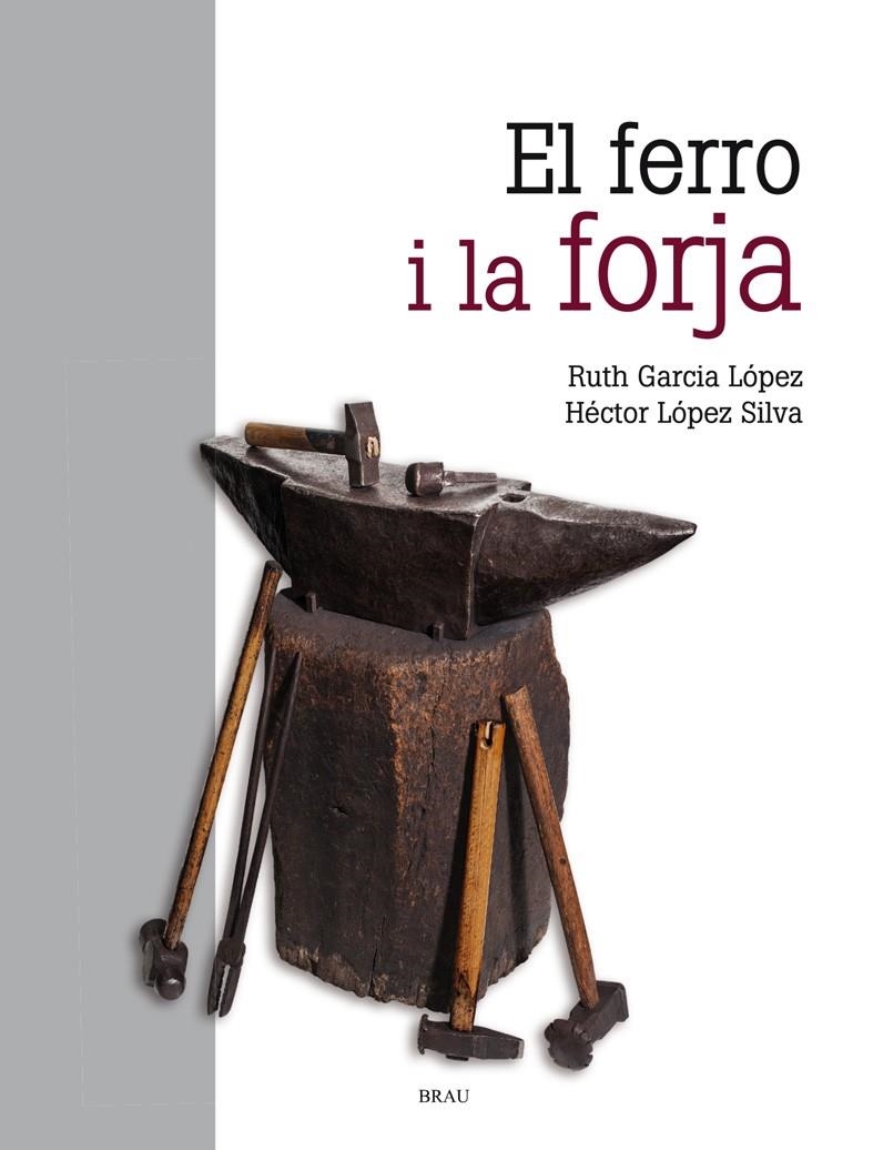 FERRO I LA FORJA | 9788418096068 | GARCÍA LÓPEZ, RUTH/LÓPEZ SILVA, HÉCTOR