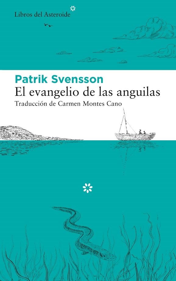 EVANGELIO DE LAS ANGUILAS | 9788417977412 | SVENSSON, PATRIK
