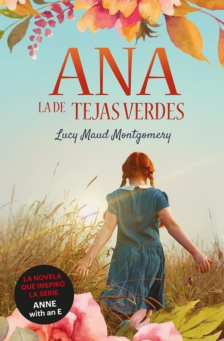 ANA, LA DE TEJAS VERDES | 9788418128950 | MONTGOMERY, LUCY MAUD