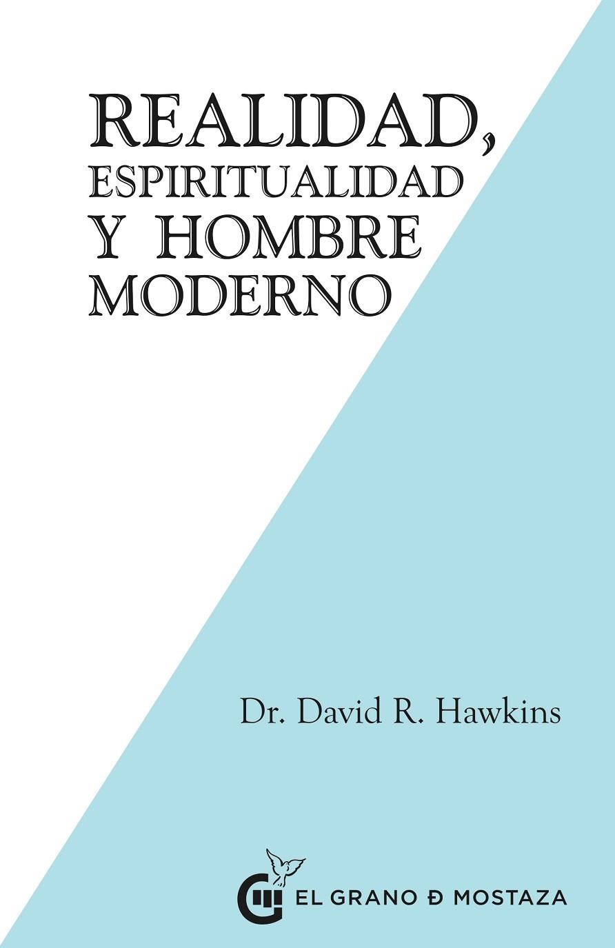 REALIDAD, ESPIRITUALIDAD Y EL HOMBRE MODERNO | 9788412295696 | HAWKINS, DAVID R./IRIBARREN, MIGUEL
