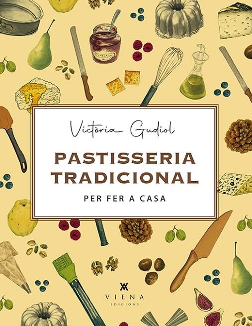 PASTISSERIA TRADICIONAL PER FER A CASA | 9788417998745 | GUDIOL SALOM, VICTÒRIA