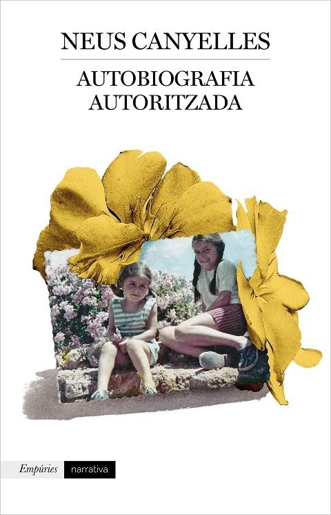 AUTOBIOGRAFIA AUTORITZADA | 9788417879853 | CANYELLES ESTAPÉ, NEUS