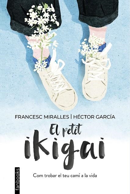 PETIT IKIGAI | 9788418327377 | MIRALLES, FRANCESC/GARCÍA, HÉCTOR