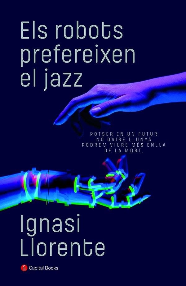 ROBOTS PREFEREIXEN EL JAZZ | 9788412147940 | LLORENTE BRIONES, IGNASI