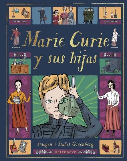 MARIE CURIE Y SUS HIJAS | 9788467943368 | GREENBERG IMOGEN  & ISABEL 
