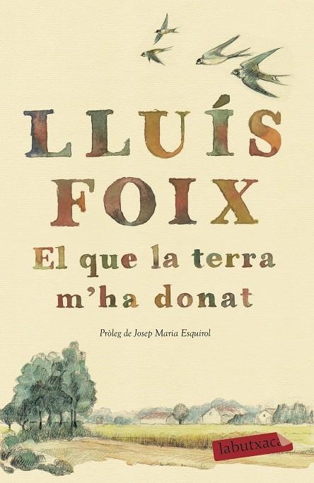  QUE LA TERRA M'HA DONAT | 9788417420260 | FOIX CARNICÉ, LLUÍS