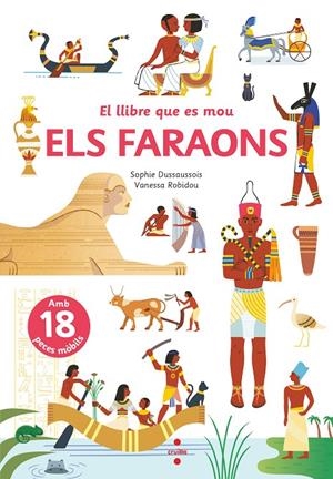 LLIBRE QUE ES MOU. ELS FARAONS | 9788466148801 | DUSSAUSSOIS, SOPHIE