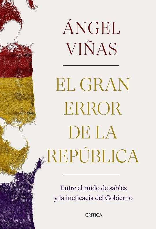 GRAN ERROR DE LA REPÚBLICA | 9788491992769 | VIÑAS, ÁNGEL