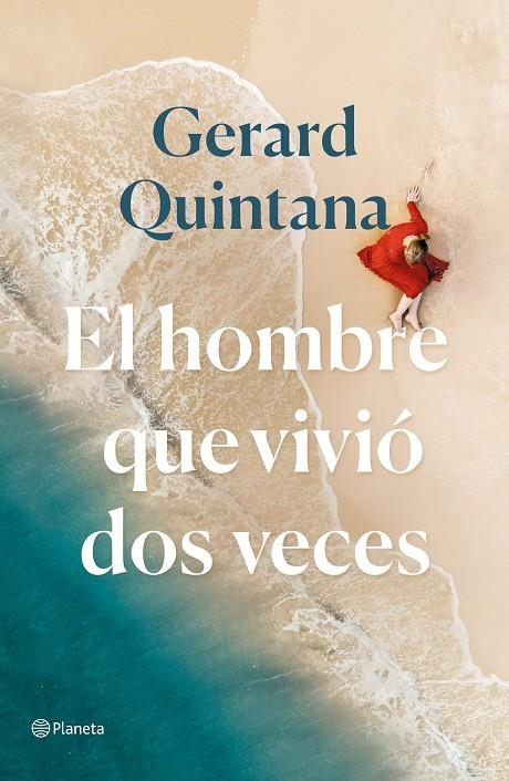 HOMBRE QUE VIVIÓ DOS VECES | 9788408240310 | QUINTANA, GERARD