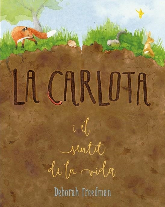 CARLOTA I EL SENTIT DE LA VIDA | 9788412205657 | FREEDMAN, DEBORAH