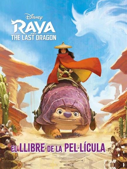 RAYA I L'ÚLTIM DRAC. EL LLIBRE DE LA PEL·LÍCULA | 9788418443817 | DISNEY
