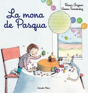 MONA DE PASQUA | 9788418443213 | FERNÀNDEZ SELVA, NOEMÍ/ARGEMÍ, ROSER