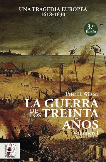 GUERRA DE LOS TREINTA AÑOS I | 9788494627576 | WILSON, PETER H.