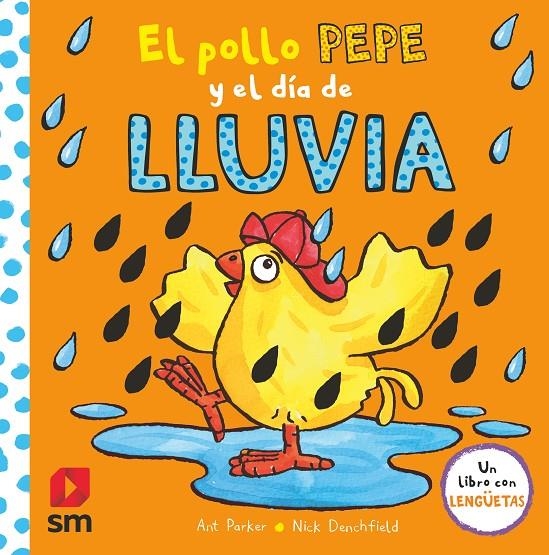 POLLO PEPE Y EL DIA DE LLUVIA | 9788413188683 | PARKER, ANT