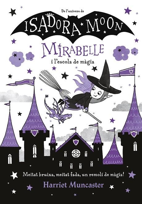 MIRABELLE I L'ESCOLA DE MÀGIA (MIRABELLE) | 9788420440965 | MUNCASTER, HARRIET