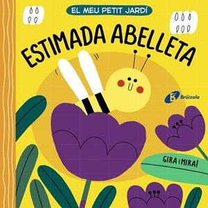 MEU PETIT JARDÍ. ESTIMADA ABELLETA | 9788413490281 | VARIOS AUTORES