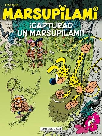 MARSUPILAMI 00. CAPTUREU UN MARSUPILAMI! | 9788418434402 | FRANQUIN, ANDRÉ