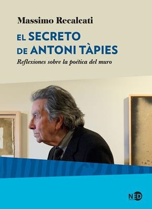 SECRETO DE ANTONI TÀPIES | 9788416737819 | RECALCATI, MASSIMO