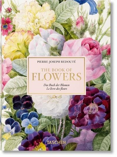 PIERRE-JOSEPH REDOUTÉ. EL LIBRO DE LAS FLORES. 40TH ANNIVERSARY EDITION | 9783836566308 | LACK, H. WALTER