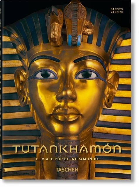 TUTANKHAMÓN. EL VIAJE POR EL INFRAMUNDO. 40TH ANNIVERSARY EDITION | 9783836584210