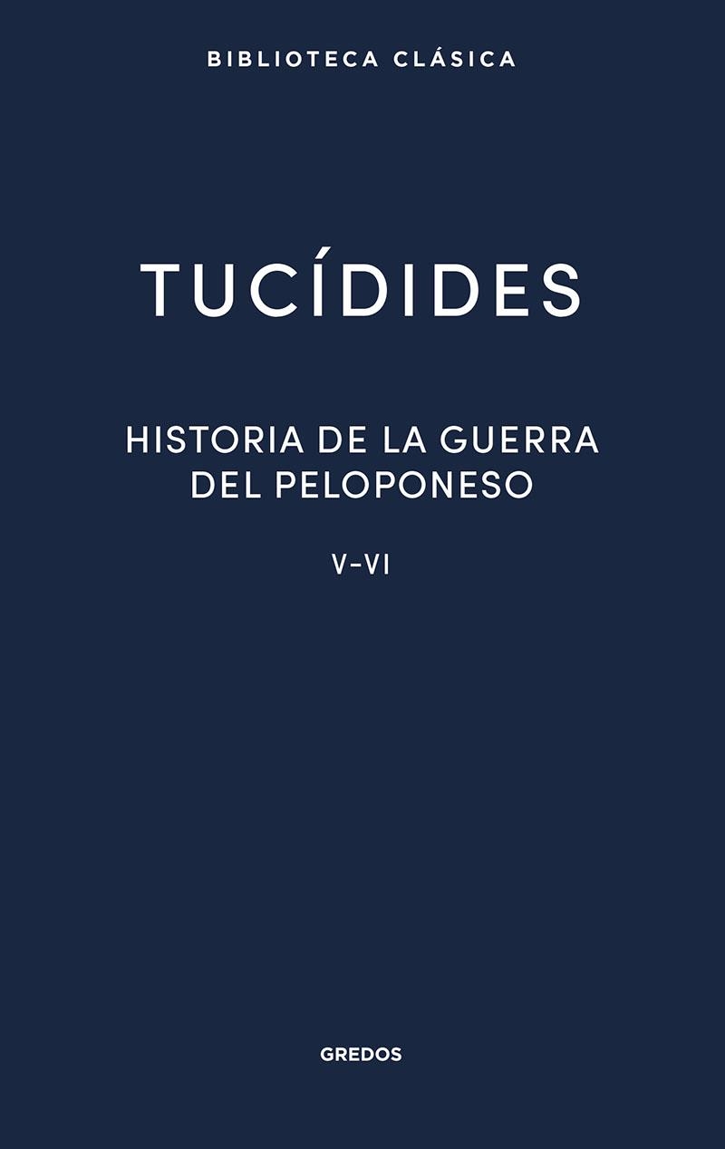 HISTORIA DE LA GUERRA DEL PELOPONESO. LIBROS V-VI | 9788424939427 | TUCÍDIDES