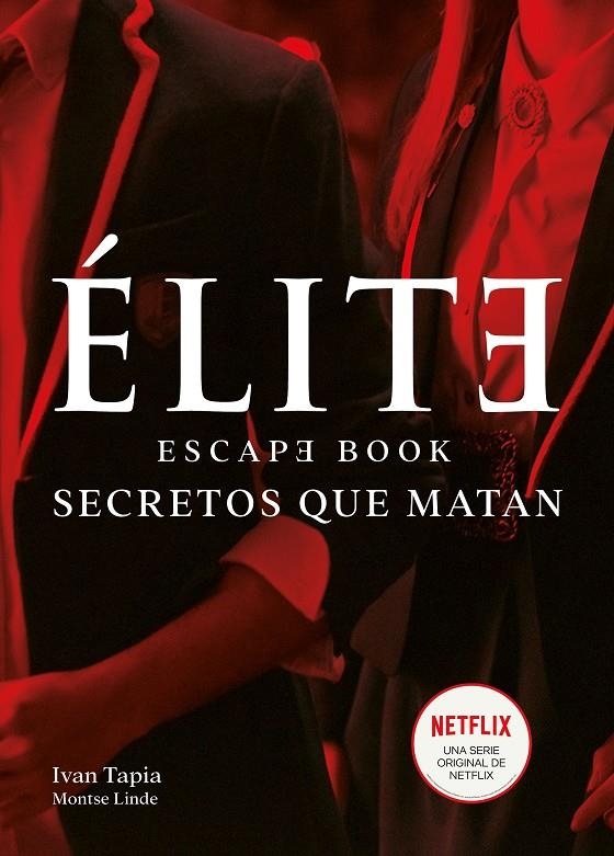 ÉLITE. ESCAPE BOOK | 9788418260438 | TAPIA, IVAN/LINDE, MONTSE