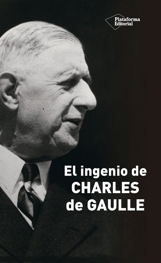 INGENIO DE CHARLES DE GAULLE | 9788418582011 | JULLIAN, MARCEL