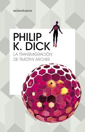 TRANSMIGRACIÓN DE TIMOTHY ARCHER | 9788445007419 | DICK, PHILIP K. (1928-1982)