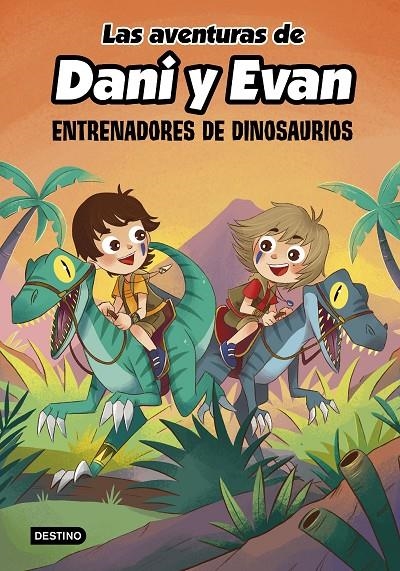 AVENTURAS DE DANI Y EVAN 3. ENTRENADORES DE DINOSAURIOS | 9788408240372 | LAS AVENTURAS DE DANI Y EVAN