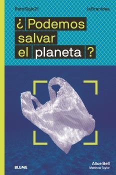 PODEMOS SALVAR EL PLANETA? | 9788418459054 | BELL, ALICE/TAYLOR, MATTHEW