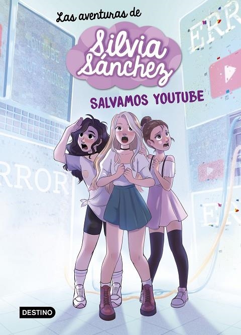 AVENTURAS DE SILVIA SÁNCHEZ 1. SALVAMOS YOUTUBE | 9788408240402 | SÁNCHEZ, SILVIA