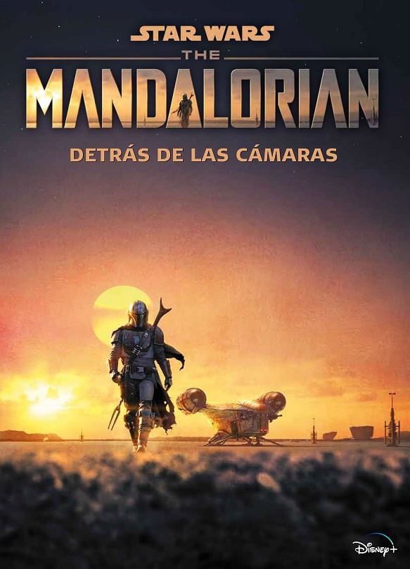 STAR WARS. THE MANDALORIAN. DETRÁS DE LAS CÁMARAS | 9788408240631 | STAR WARS