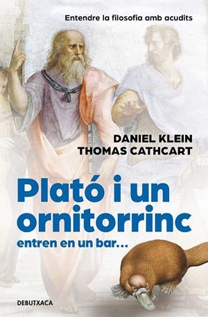 PLATÓ I UN ORNITORINC ENTREN EN UN BAR | 9788418196300 | CATHCART, THOMAS/KLEIN, DANIEL