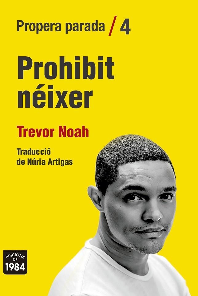 PROHIBIT NÉIXER | 9788416987825 | TREVOR, NOAH