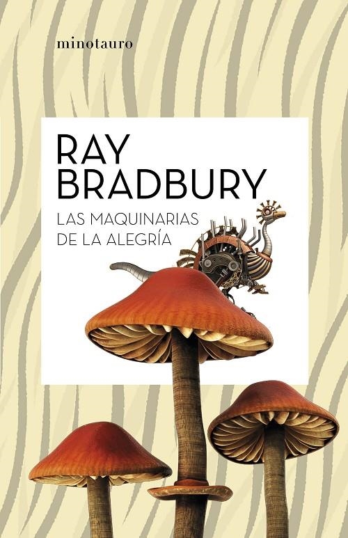 MAQUINARIAS DE LA ALEGRÍA | 9788445007662 | BRADBURY, RAY (1920- )