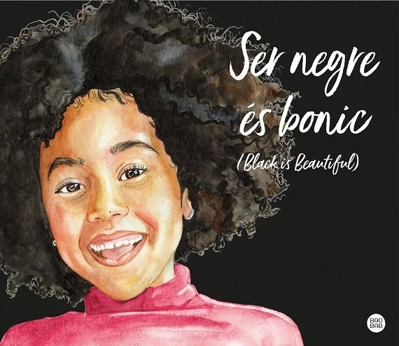 SER NEGRE ÉS BONIC (BLACK IS BEAUTIFUL) | 9788418444296 | MANDJE, MAGDA