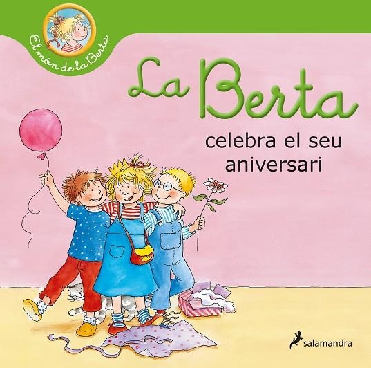 BERTA CELEBRA EL SEU ANIVERSARI (EL MÓN DE LA BERTA) | 9788418174964 | SCHNEIDER, LIANE