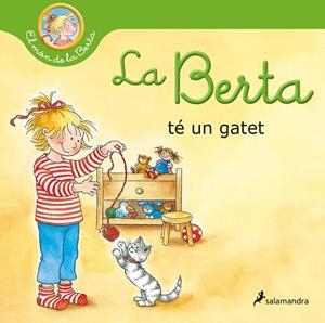 BERTA TÉ UN GATET (EL MÓN DE LA BERTA) | 9788418174995 | SCHNEIDER, LIANE