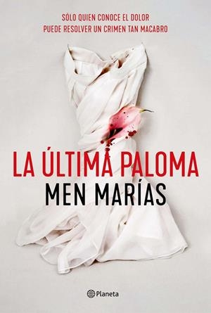 ÚLTIMA PALOMA | 9788408242307 | MARÍAS, MEN