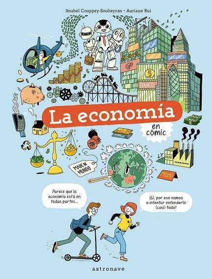 ECONOMÍA EN CÓMIC | 9788467945737 | JÉZABEL COUPPEY-SOUBEYRAN & AURIANE BUI