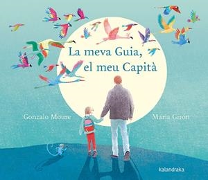 MEVA GUIA, EL MEU CAPITÀ | 9788416804962 | MOURE, GONZALO GIRON, MARIA