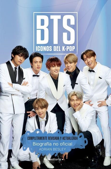 BTS. ICONOS DEL K-POP. EDICIÓN ACTUALIZADA | 9788418557354 | BESLEY, ADRIAN