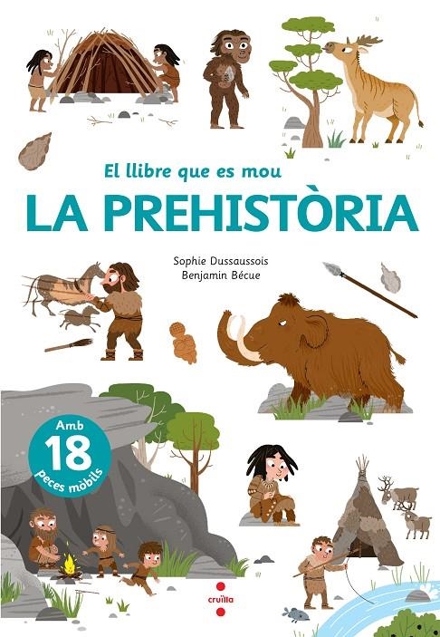 LLIBRE QUE ES MOU. LA PREHISTÒRIA | 9788466148818 | DUSSAUSSOIS, SOPHIE