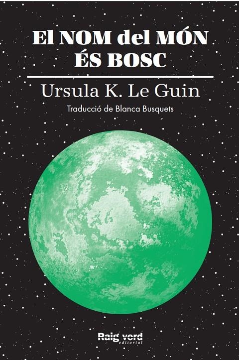 NOM DEL MÓN ÉS BOSC | 9788417925628 | K. LE GUIN, URSULA