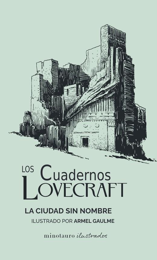 CUADERNOS LOVECRAFT Nº 02 LA CIUDAD SIN NOMBRE | 9788445009796 | LOVECRAFT, H. P.