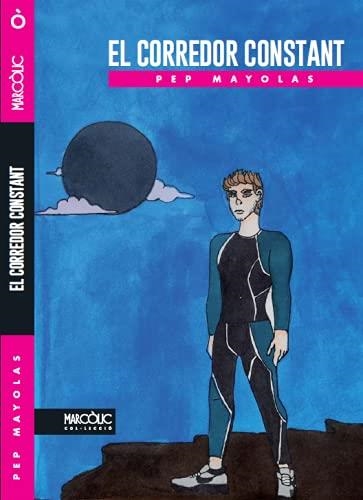 CORREDOR CONSTANT | 9788480908627 | MAYOLAS, PEP
