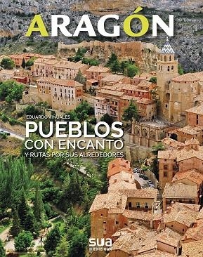 PUEBLOS CON ENCANTO ARAGON | 9788482166803 | VIÑUALES COBOS, EDUARDO